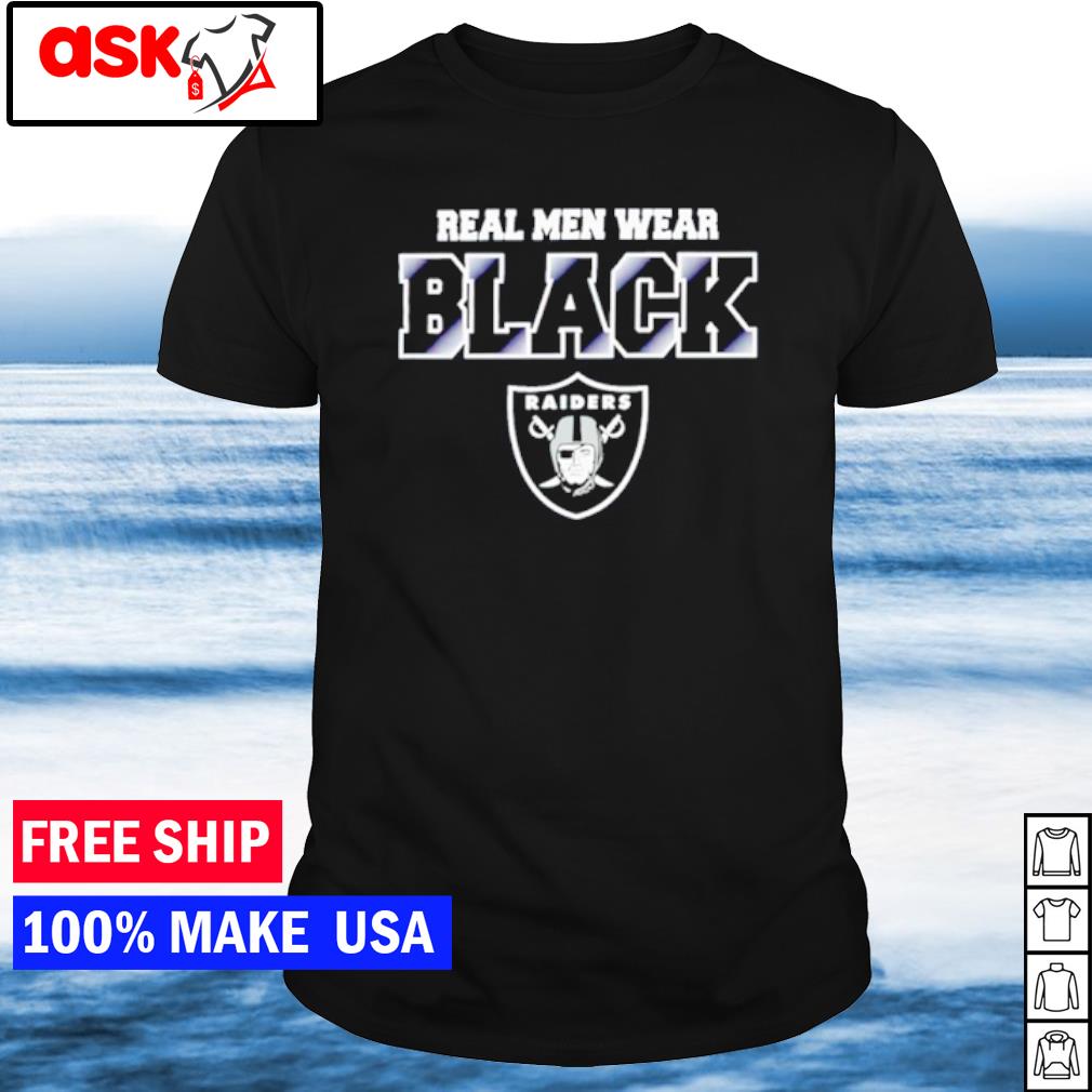 Real Men Wear Black Las Vegas Raiders - Raiders - Hoodie