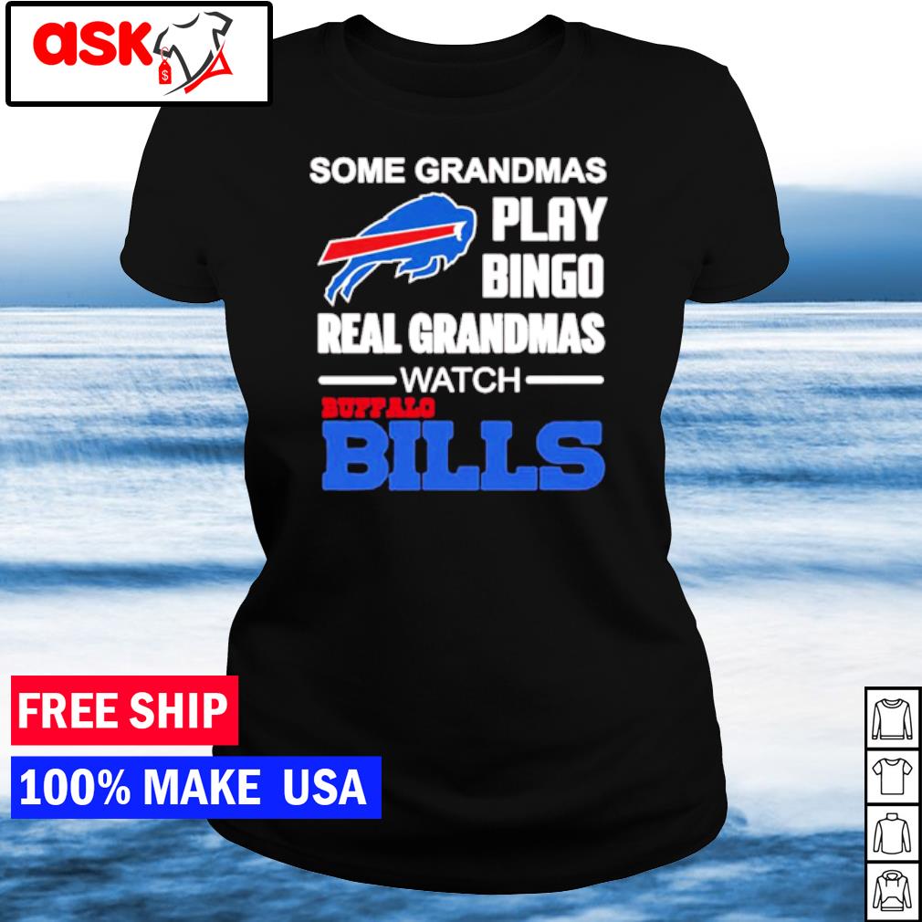 Some grandmas play bingo watch Buffalo Bills shirt, hoodie