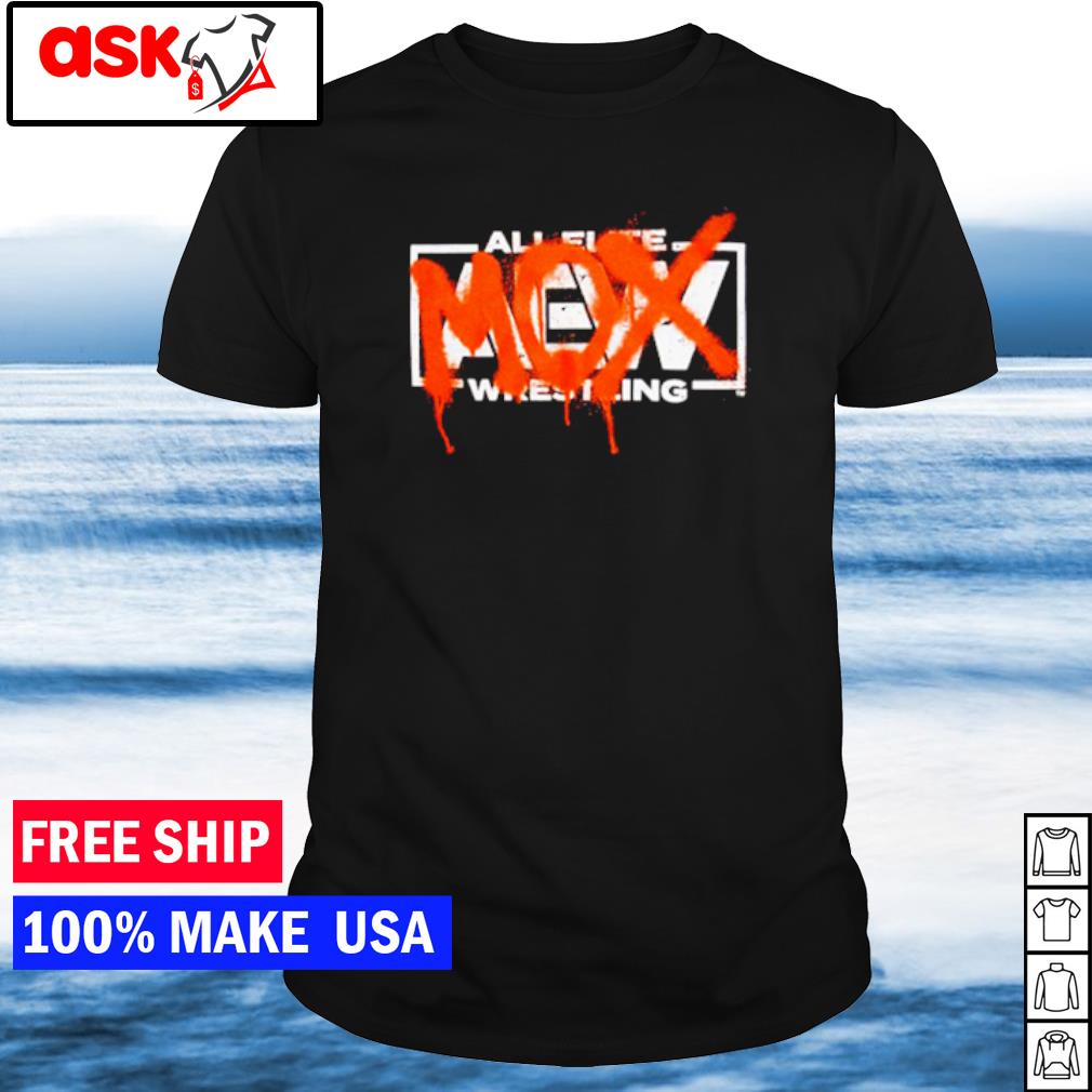 Funny all elite wrestling Mox shirt