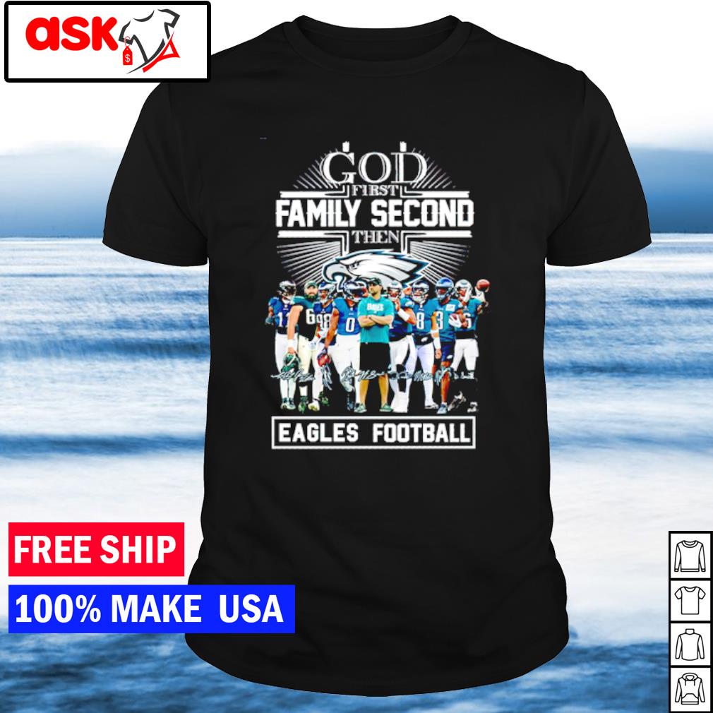 Funny God first Family second then Philadelphia Eagles football