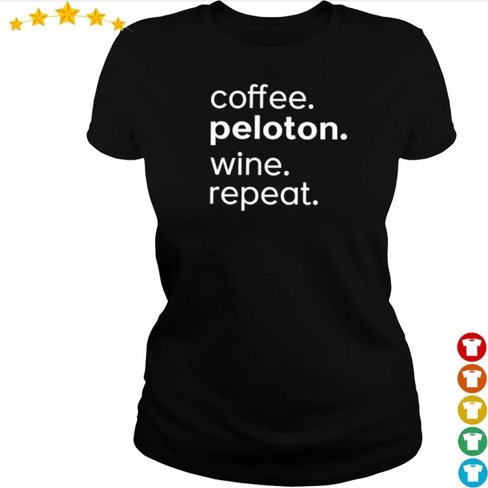 coffee peloton wine repeat shirt