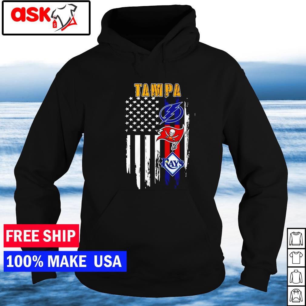 Tampa American flag Tampa Bay Lightning Tampa Bay Buccaneers Tampa Bay Rays  shirt, hoodie, sweater, long sleeve and tank top